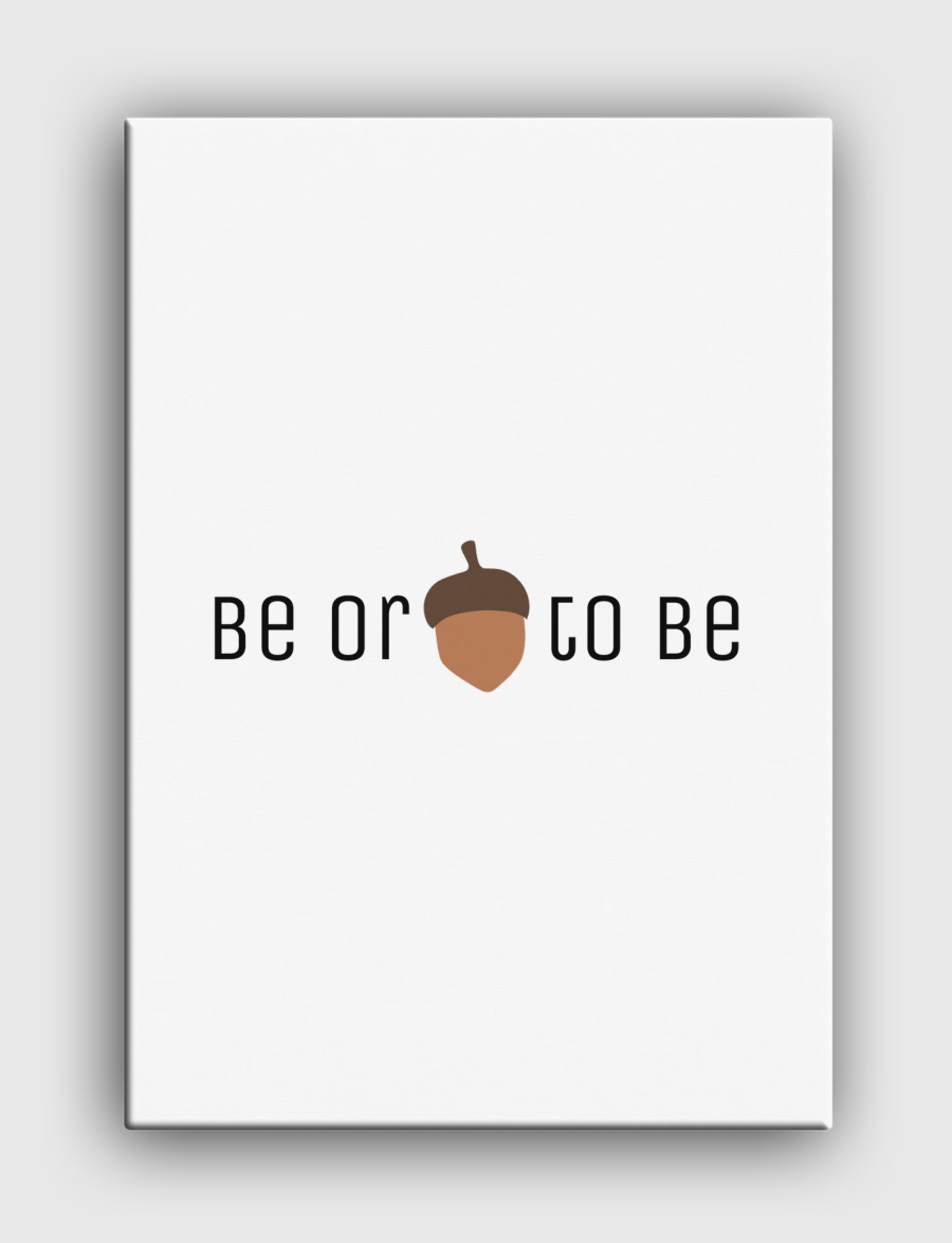 To be or not to be
