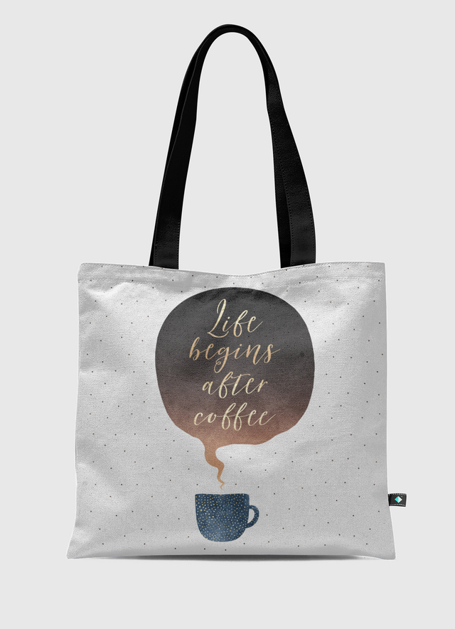 Life Begins After Coffee