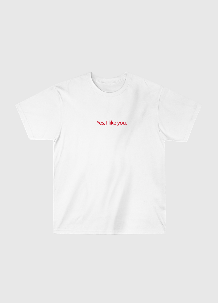 yes, I like you. 
