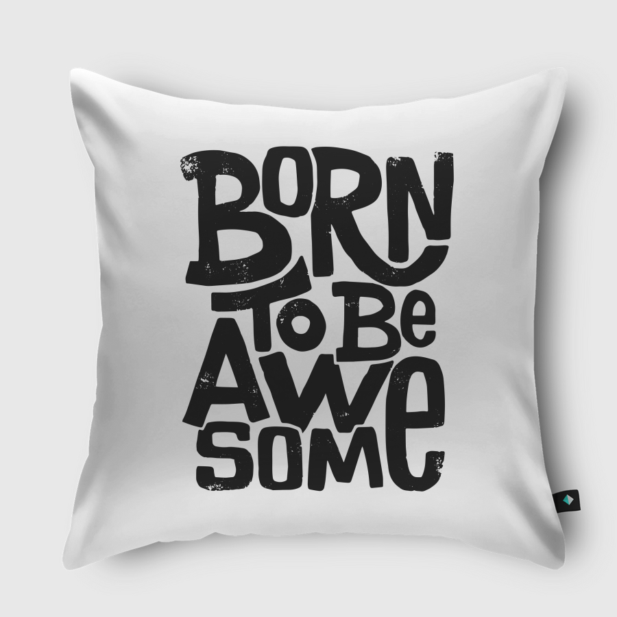 Born To Be Awesome