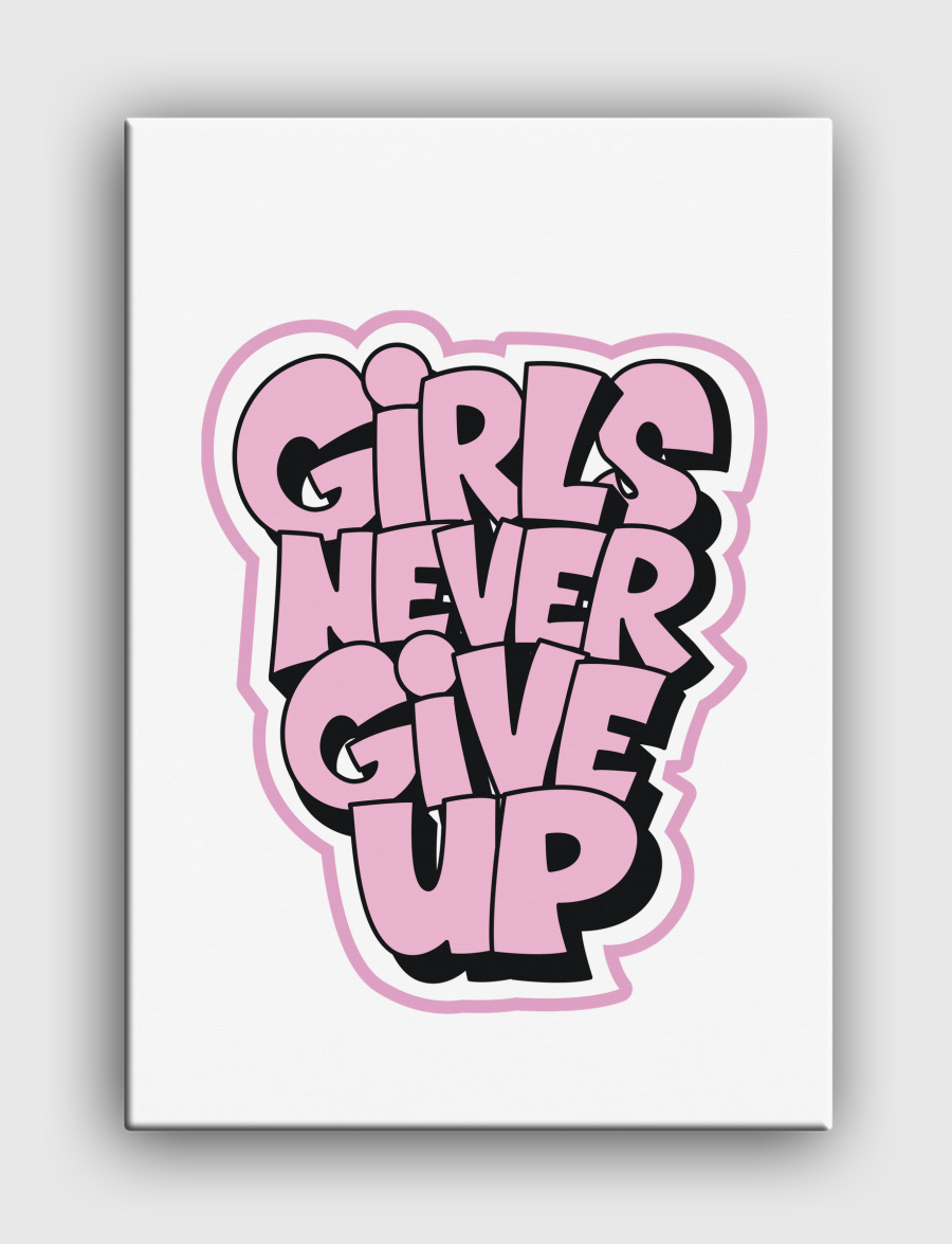 Girls Never Give Up