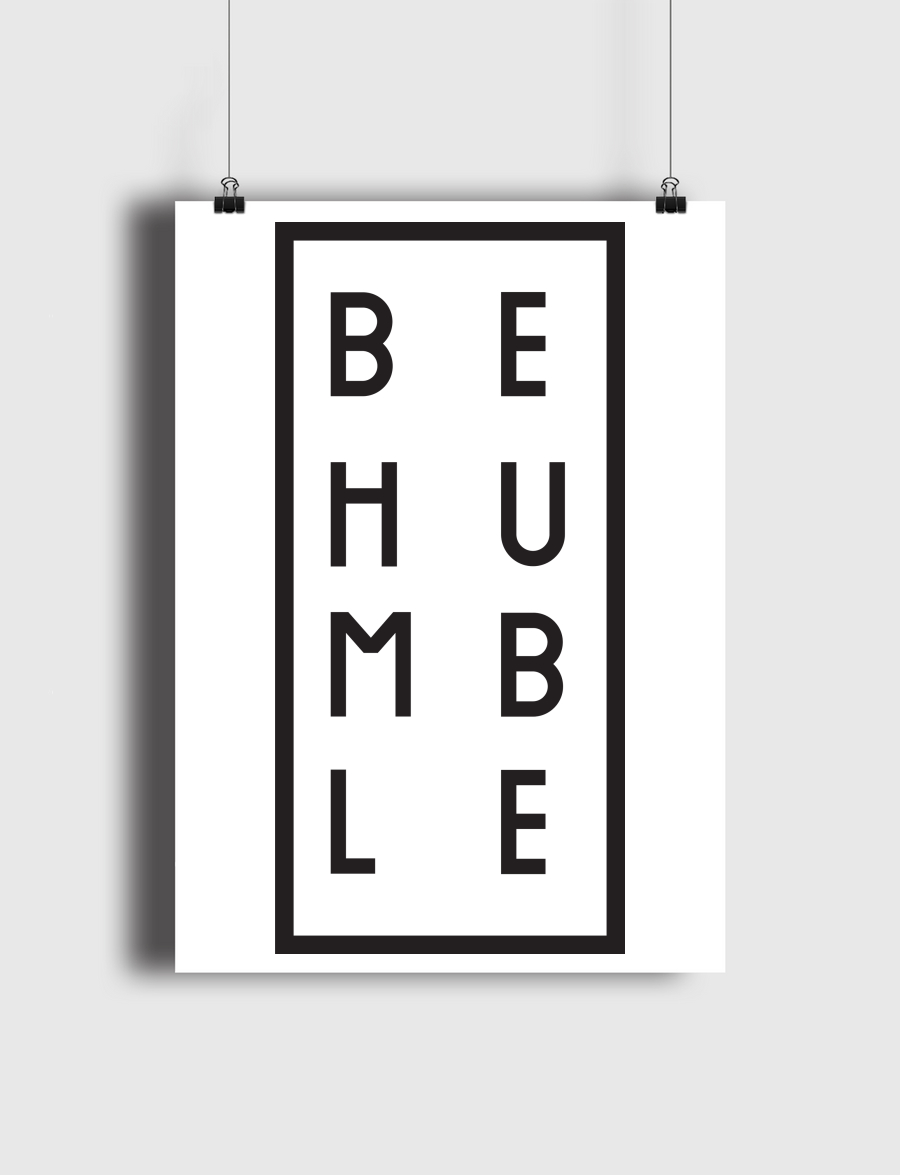Be Humble