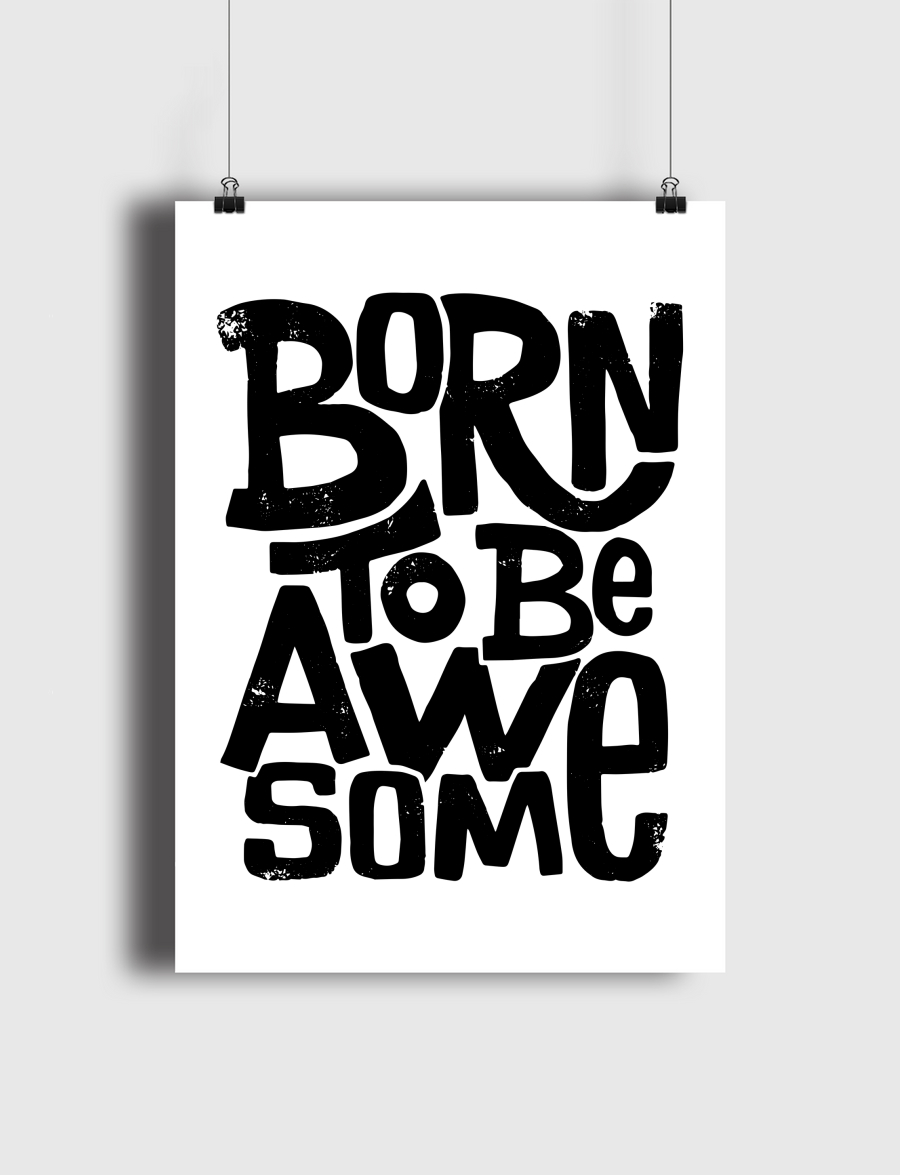 Born To Be Awesome