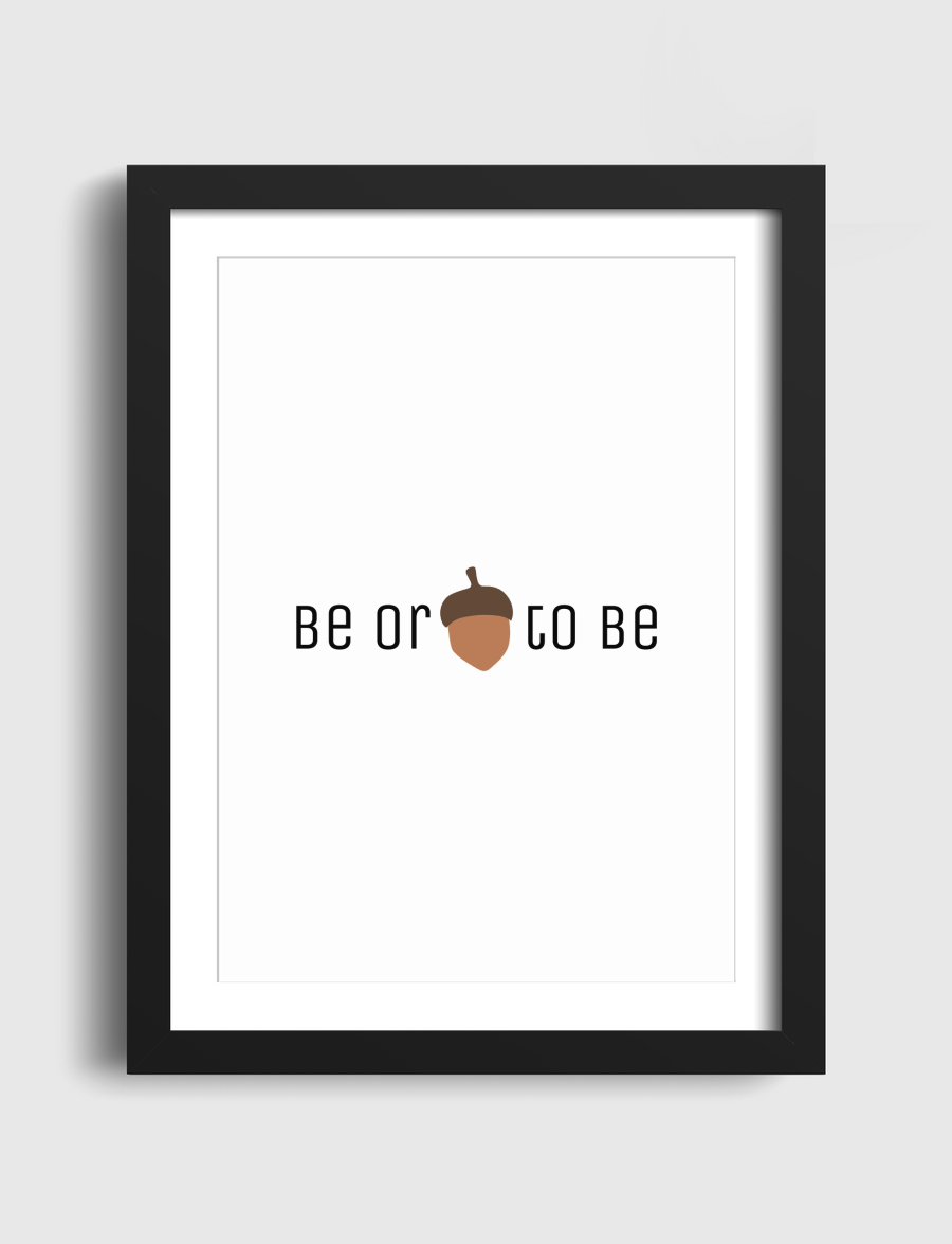 To be or not to be